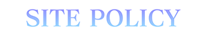 SITE POLICY